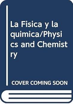 Paperback La Fisica y la quimica/Physics and Chemistry (Spanish Edition) [Spanish] Book