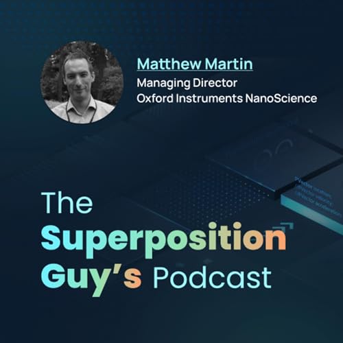 Dilution refrigerators with Matt Martin, Oxford Instruments Nanoscience Podcast Por  arte de portada