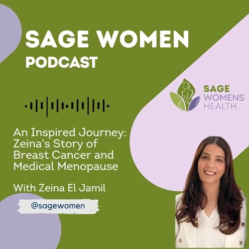 An Inspired Journey: Zeina's Story of Breast Cancer and Medical Menopause cover art