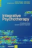 Integrative Psychotherapy: A Feedback-Driven Dynamic Systems Approach