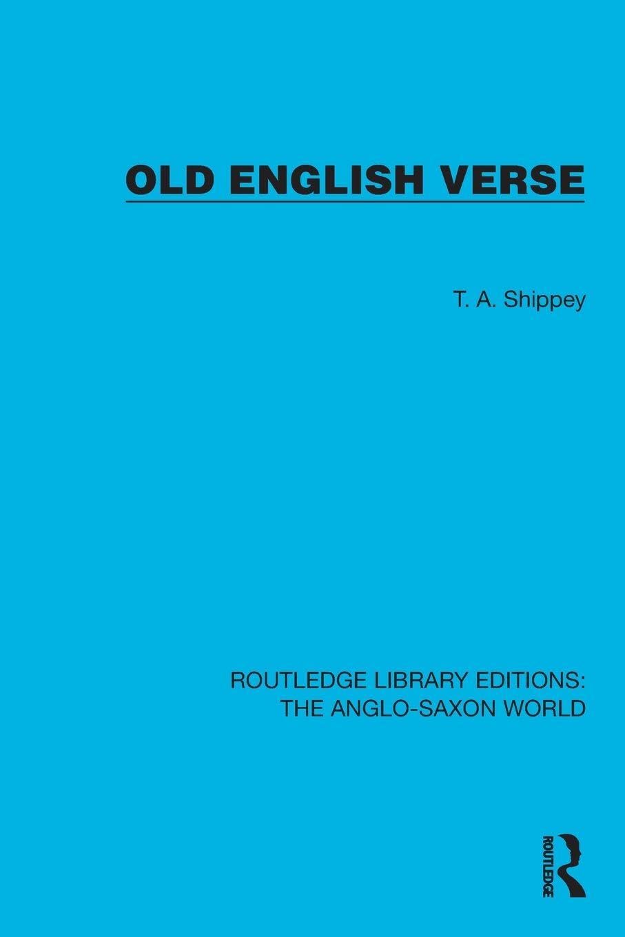 Old English Verse (Routledge Library Editions: The Anglo-Saxon World)