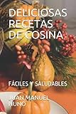 cosina hi-lite  DELICIOSAS RECETAS DE COSINA: FÁCILES Y SALUDABLES