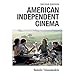 American Independent Cinema: Second Edition