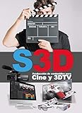 S3D Producción de contenidos para Cine y 3DTV (Spanish Edition)