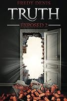 Truth Exposed 2 1798525704 Book Cover