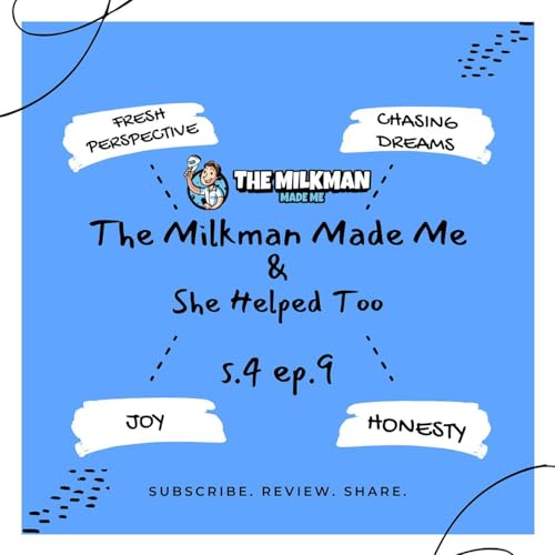 The Milkman Made Me & She Helped Too ft. Letishi Gunnels (s.4 ep.9) Podcast Por  arte de portada