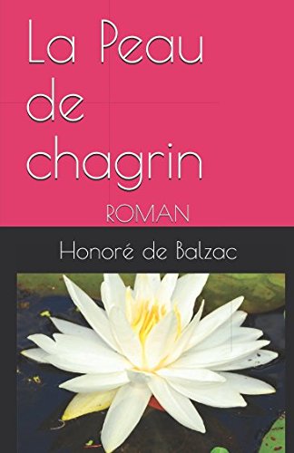 La Peau de chagrin: ROMAN (French Edition)