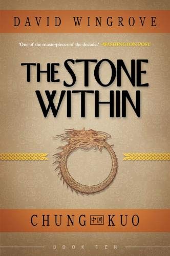 THE STONE WITHIN: 10 (CHUNG KUO)