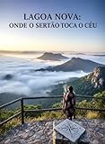 lagoa portogallo cosa vedere  LAGOA NOVA: Onde o Sertão toca o Céu (Portuguese Edition)