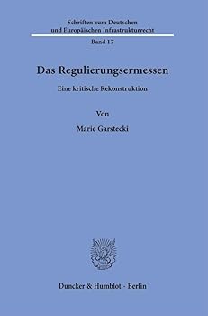 Paperback Das Regulierungsermessen: Eine Kritische Rekonstruktion [German] Book