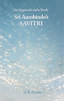 Paperback Sri Aurobindo's Savitri: An Approach and a Study Book