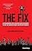 The Fix: How Bankers Lied, Cheated and Colluded to Rig the World's Most Important Number (Bloomberg)
