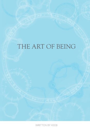 The Art Of Being (English Edition)