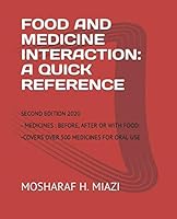 FOOD AND MEDICINE INTERACTION: A QUICK REFERENCE: SECOND EDITION 2020 (OPEN BOOK) 1657920488 Book Cover