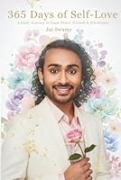 365 Days of Self-Love: A Daily Journey to Inner Peace, Growth & Wholeness 1997305011 Book Cover