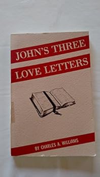 Paperback John's Three Love Letters: A Breif Study of 1 John, II John and III John (First Printing) Book