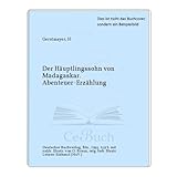  Der Häuptlingssohn von Madagaskar. Abenteuererzählung