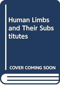 Hardcover Human Limbs and Their Substitutes Book