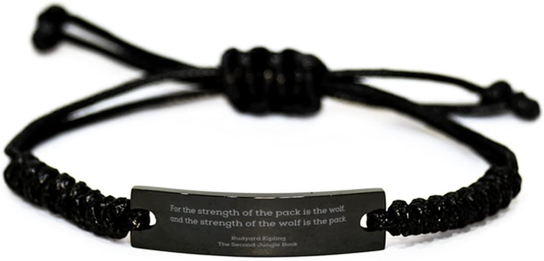 Floating Quote Rudyard Kipling Black Rope Bracelet, for The Strength of The Pack is The Wolf, Best Birthday for Friends
