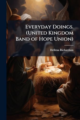 Everyday Doings. (United Kingdom Band of Hope Union)