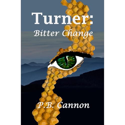 Turner: Bitter Change Audiolibro Por P.B. Cannon arte de portada