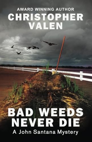 Bad Weeds Never Die