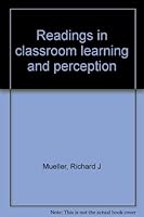 Readings in classroom learning and perception 0275511901 Book Cover