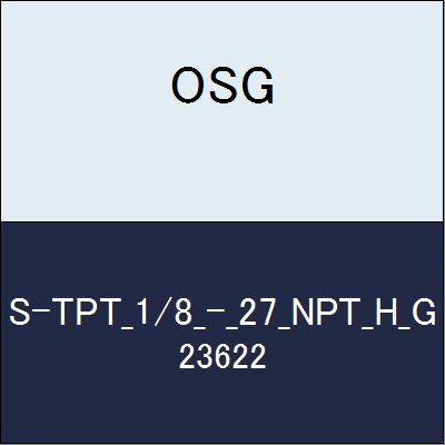 OSG ハイス管用テーパタップ S-TPT_1/8_-_27_NPT_H_G 商品番号 23622