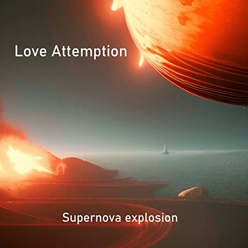 Supernova Explosion by Love attemption on Prime Music
