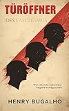 Türöffner des Faschismus: Wie Liberale autoritäre Regime ermöglichten (English Edition)