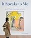 It Speaks to Me: Art That Inspires Artists