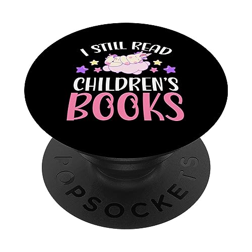 I Still Read Children's Books PopSockets Swappable PopGrip, Black
