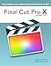 Produktbild Final Cut Pro X 10.2 - Das Handbuch zum professionellen Videoschnitt am Mac
