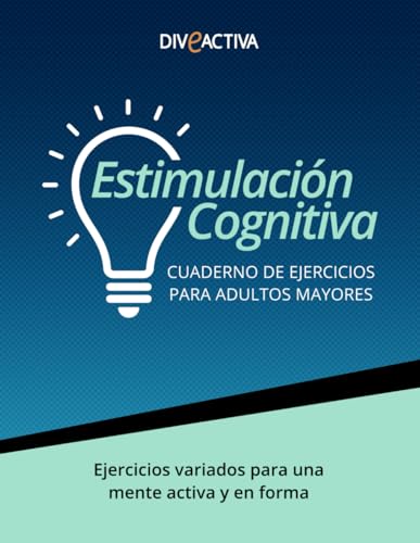 Estimulación Cognitiva para Adultos Mayores: Cuaderno de Ejercicios de 3 Niveles, Letra Grande y Páginas a Color