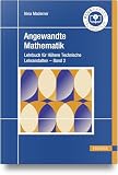 Angewandte Mathematik: Lehrbuch für Höhere Technische Lehranstalten - Band 2