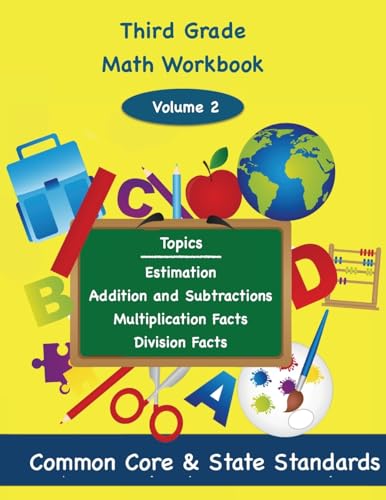 Third Grade Math Volume 2: Estimation, Addition and Subtraction, Multiplication Facts, Division Facts