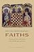 Neighboring Faiths: Christianity, Islam, and Judaism in the Middle Ages and Today