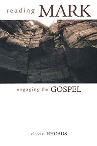 Reading Mark Engaging Gospel: Engaging The Gospel