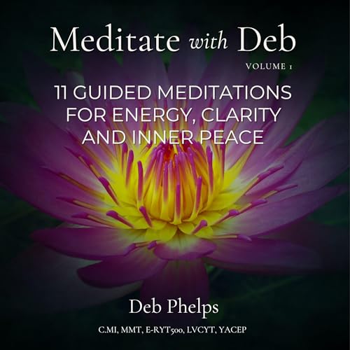 Meditate with Deb: Volume 1 by Deb Phelps episode artwork