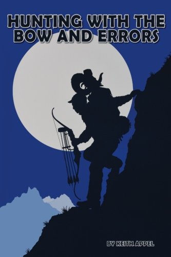 Hunting with the Bow and Errors: n/a