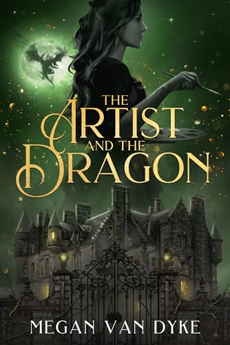 The Artist and the Dragon: A Sleeping Beauty fantasy romance retelling (The Castamar Duology Book 2)