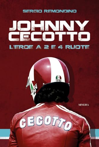 Johnny Cecotto. L’eroe a 2 e 4 ruote
