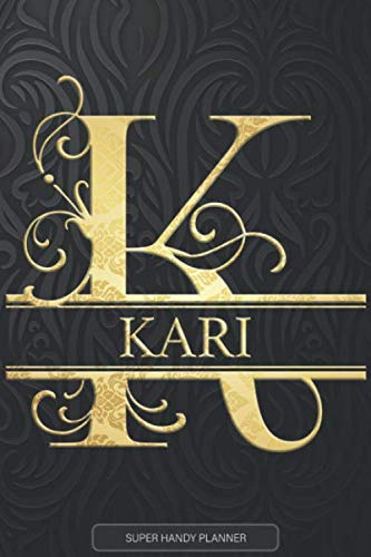 Kari: Kari Name Planner, Calendar, Notebook ,Journal, Golden Letter Design With The Name Kari
