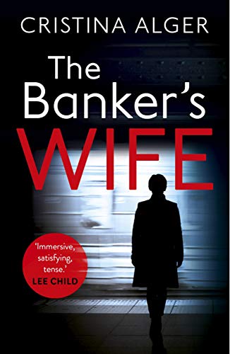 The Banker's Wife: The addictive thriller that