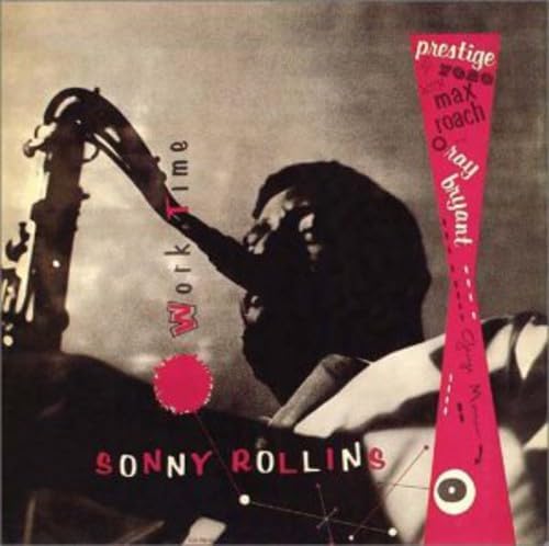 SONNY ROLLINS QUARTET - Work Time Vol. 1 - CD