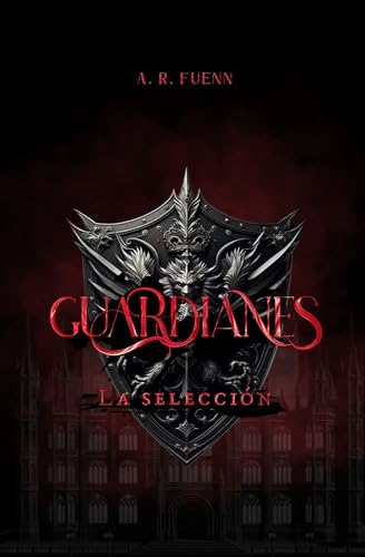 GUARDIANES: LA SELECCIÓN