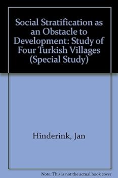 Hardcover Social Stratification as an Obstacle to Development: A Study of Four Turkish Villages Book
