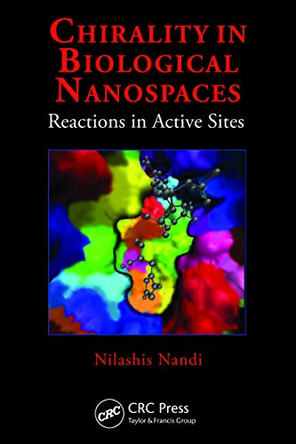 Chirality in Biological Nanospaces: Reactions in Active Sites (English Edition)