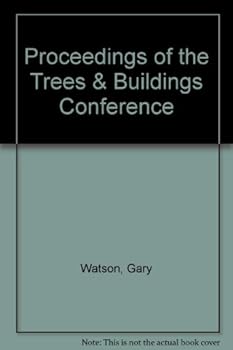 Paperback Proceedings of the Trees & Buildings Conference Book