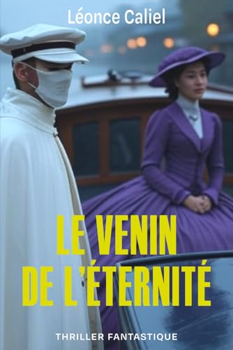 Photo de Le Venin de l'éternité: Thriller fantastique